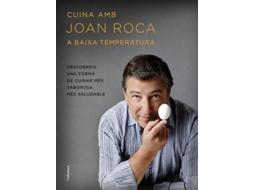 Livro Cuina Amb Joan Roca. A Baixa Temperatura de Joan Roca