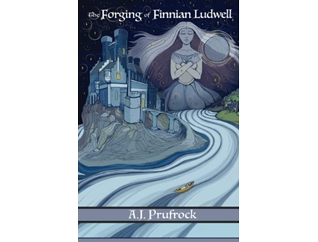 Livro The Forging of Finnian Ludwell Tales of ReEnchantment de AJ Prufrock (Inglês)