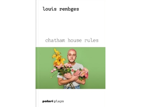 Livro Chatham House Rules de Louis Rembges (Inglês)