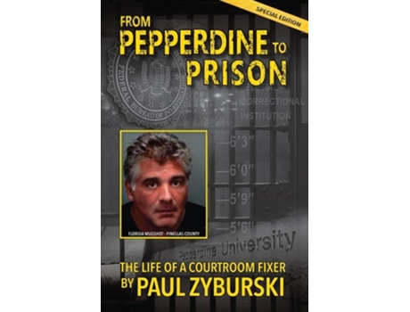 Livro From Pepperdine to Prison de Paul Zyburski (Inglês)