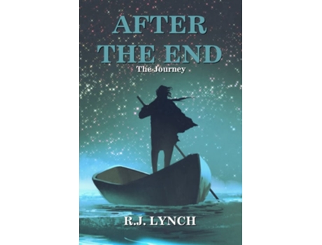 Livro After The End The Journey De Rj Lynch (inglês)