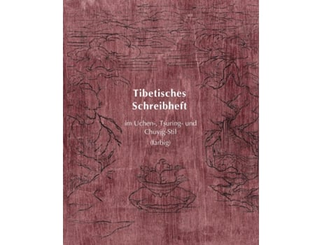 Livro Tibetisches Schreibheft Im Uchen-, Tsuring- Und Chuyig-stil De Dr Xiaoqin Su (inglês)