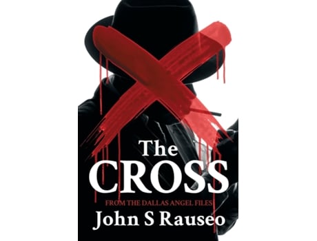 Livro The Cross De John S Rauseo (inglês)