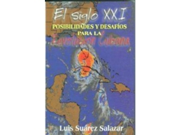Livro Siglo Xxi:Posibilidades Y Desafios Para Revolucion Cubana de Luis Suarez Salazar (Espanhol)