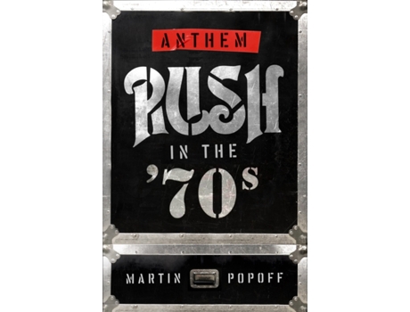 Livro Anthem Rush In The 70s de Martin Popoff (Inglês)