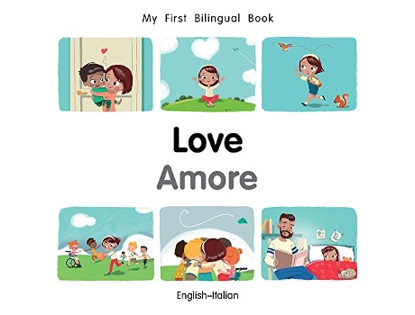 Livro My First Bilingual Book–Love de Patricia Billings (Italiano - Capa Dura)