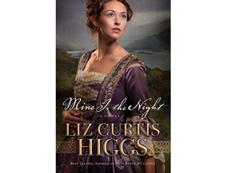 Livro Mine is the Night de Liz Curtis Higgs (Inglês)