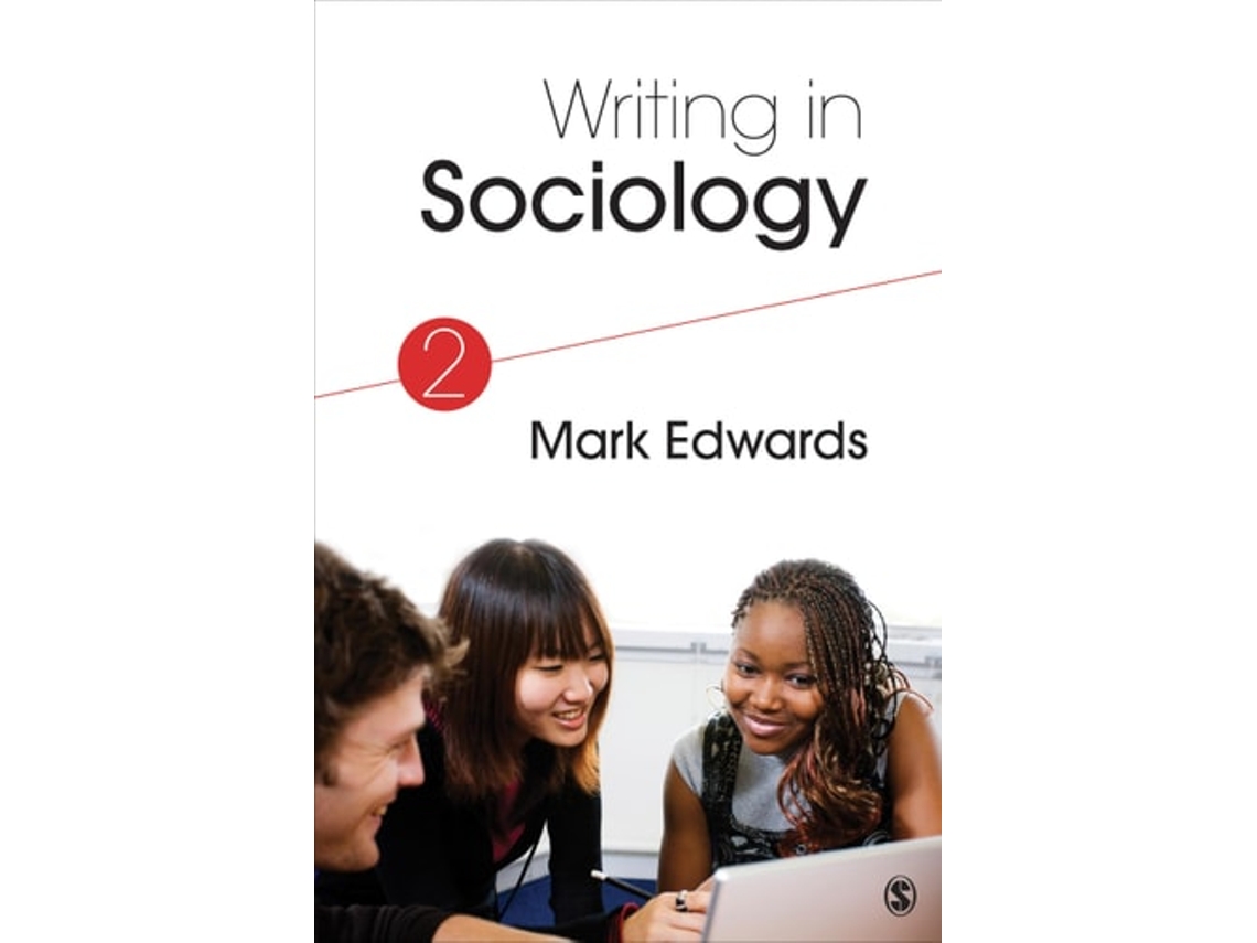 Livro Writing In Sociology De Mark Edwards (inglês)