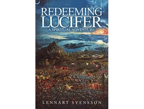 Livro Redeeming Lucifer A spiritual adventure de Lennart Svensson (Inglês)