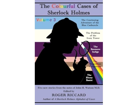 Livro The Colourful Cases of Sherlock Holmes Five new stories from the notes of John H. Watson de Roger Riccard (Inglês)