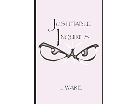 Livro Justifiable Inquiries Justified de J Ware (Inglês)