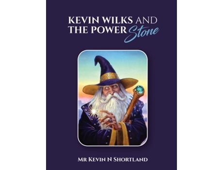 Livro KEVIN WILKS AND THE POWER STONE de Shortland, Kevin et al. (Inglês)