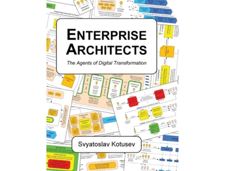 Livro Enterprise Architects The Agents of Digital Transformation de Svyatoslav Kotusev (Inglês)
