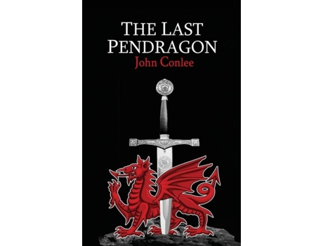 Livro The Last Pendragon De John Conlee (inglês)