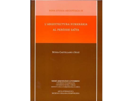 Livro L'arquitectura funerària al període saïta de Castellano Solé, Núria (Espanhol)