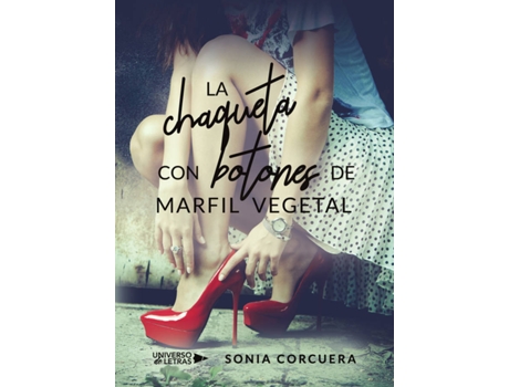 Livro La chaqueta con botones de marfil vegetal de Sonia Corcuera (Espanhol - 2019)