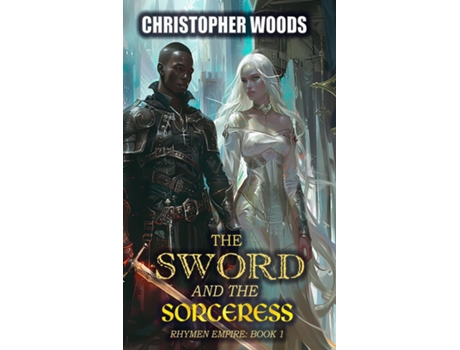 Livro The Sword and the Sorceress de Christopher Woods (Inglês)