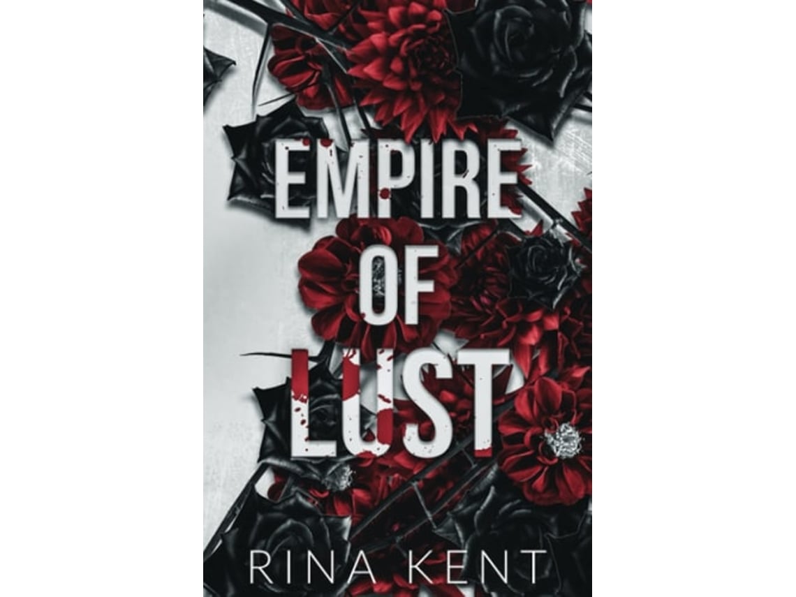 Livro Empire Of Lust Special Edition Print De Rina Kent (inglês - Capa Dura)