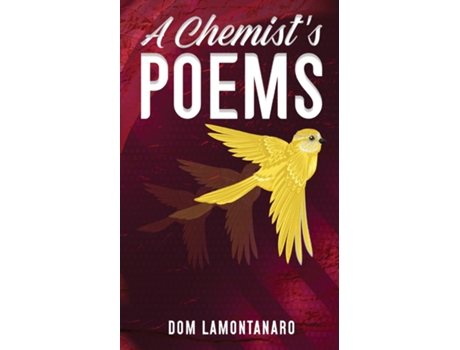 Livro A Chemists Poems de Dom Lamontanaro (Inglês)