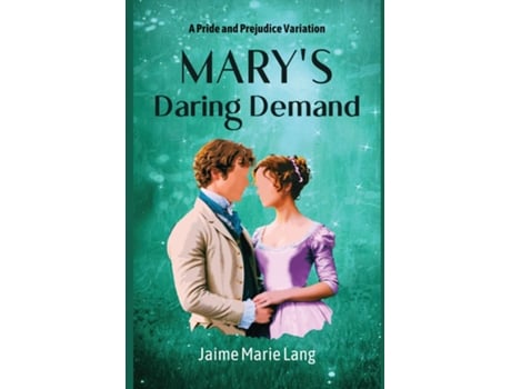 Livro Marys Daring Demand A Pride and Prejudice Variation de Jaime Marie Lang (Inglês)