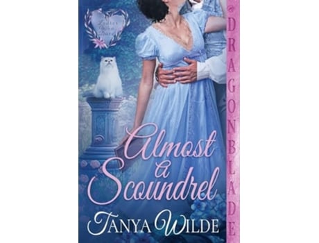 Livro Almost a Scoundrel de Tanya Wilde (Inglês)