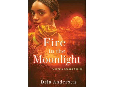 Livro Fire in the Moonlight de Dria Andersen (Inglês)