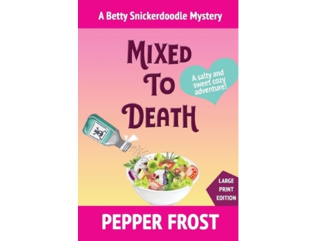 Livro Mixed To Death De Pepper Frost (inglês)