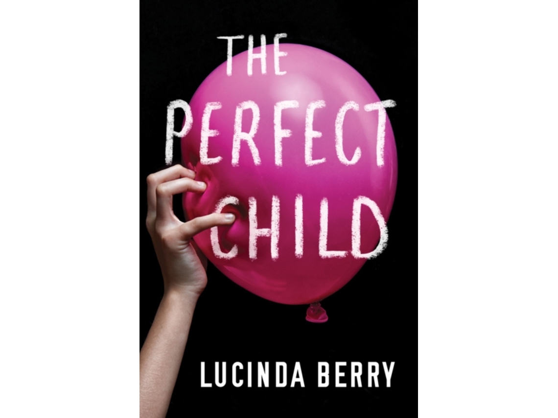 Livro The Perfect Child de Lucinda Berry (Inglês)