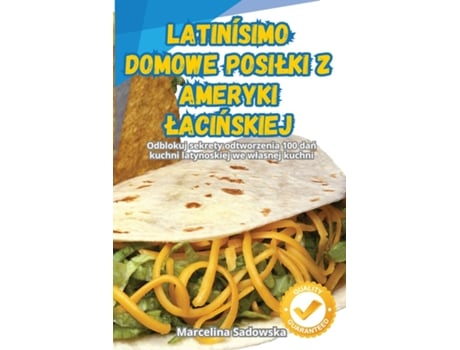 Livro LATINÍSIMO DOMOWE POSILKI Z AMERYKI LACINSKIEJ de Marcelina Sadowska (Inglês)