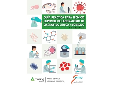 Livro Guia Practica Para Tecnico Superior de Laboratorio de Diagnostico Clinico Y Biomedico de Iván Sanz Muñoz (Espanhol)