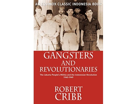 Livro Gangsters and Revolutionaries de Robert Cribb (Inglês)