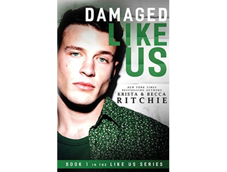 Livro Damaged Like Us Like Us Series Billionaires Bodyguards de Krista Ritchie e Becca Ritchie (Inglês)