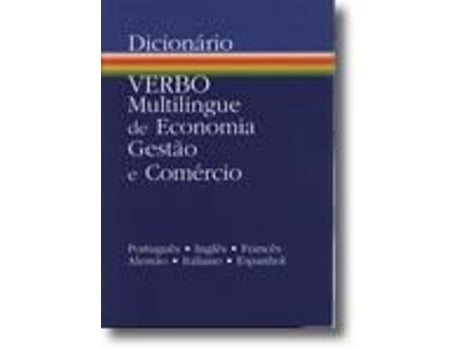 Livro Dicionário Verbo Multilingue de Economia Gestão e Comércio - Portugês ? Inglês ?… .