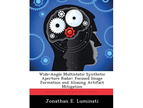Livro Wide-angle Multistatic Synthetic Aperture Radar De Jonathan E Luminati (inglês)