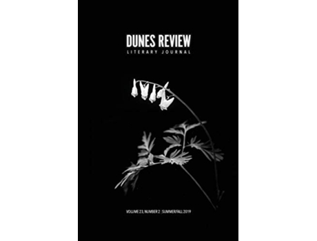 Livro Dunes Review Volume 23 Issue 2 SummerFall 2019 de Jennifer Yeatts (Inglês)