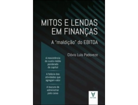 Livro Mitos e Lendas em Finanças - A de Clóvis Luís Padoveze (Português do Brasil)