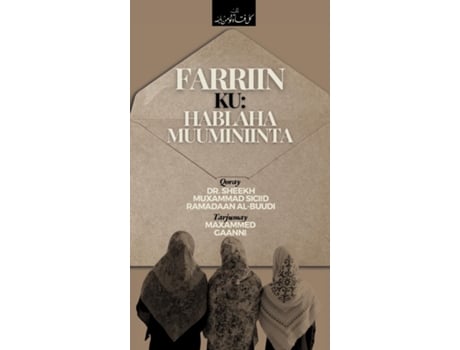 Livro FARRIIN KU HABLAHA MUUMINIINTA de Maxammed Gaanni (Inglês)