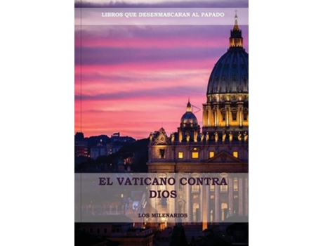 Livro El Vaticano contra Dios de Los Milenarios (Espanhol)
