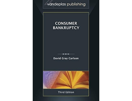 Livro Consumer Bankruptcy Third Edition 2013 de David Gray Carlson (Inglês - Capa Dura)