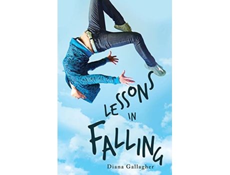 Livro Lessons in Falling de Diana Gallagher (Inglês)