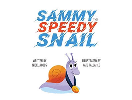 Livro Sammy the Speedy Snail de Nick Jacobs (Inglês)