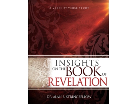 Livro Insights on the Book of Revelation de Dr Alan B Stringfellow (Inglês)