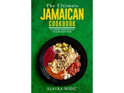 Livro The Ultimate Jamaican Cookbook De Slavka Bodic (inglês)