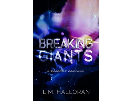 Livro Breaking Giants de LM Halloran (Inglês)