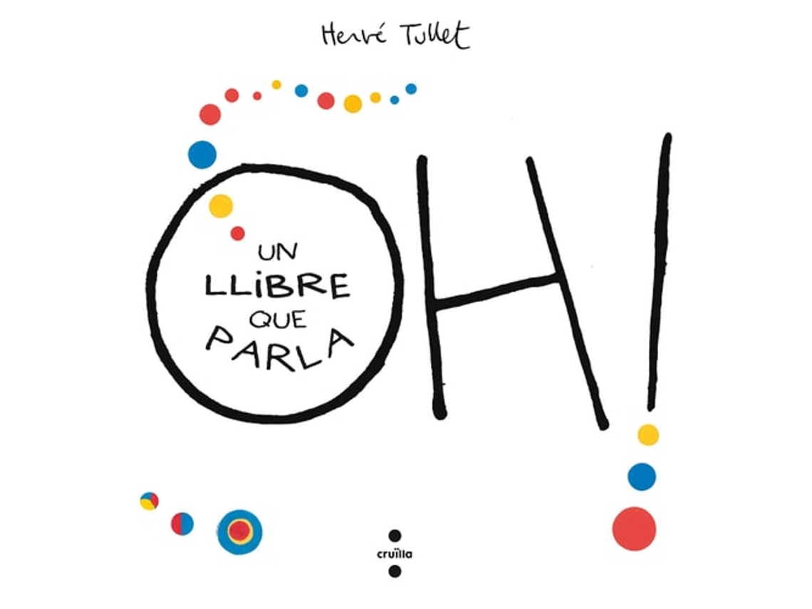 Livro Oh! Un Llibre Que Parla de Hervé Tullet (Espanhol)