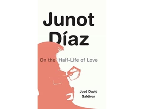 Livro Junot Diaz de José David Saldívar (Inglês - Capa Dura)