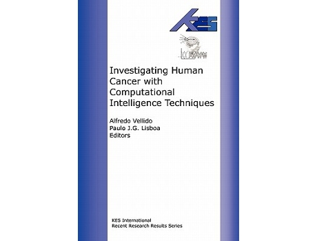 Livro Investigating Human Cancer with Computational intelligence Techniques de Alfredo Vellido Paulo Lisboa (Inglês)