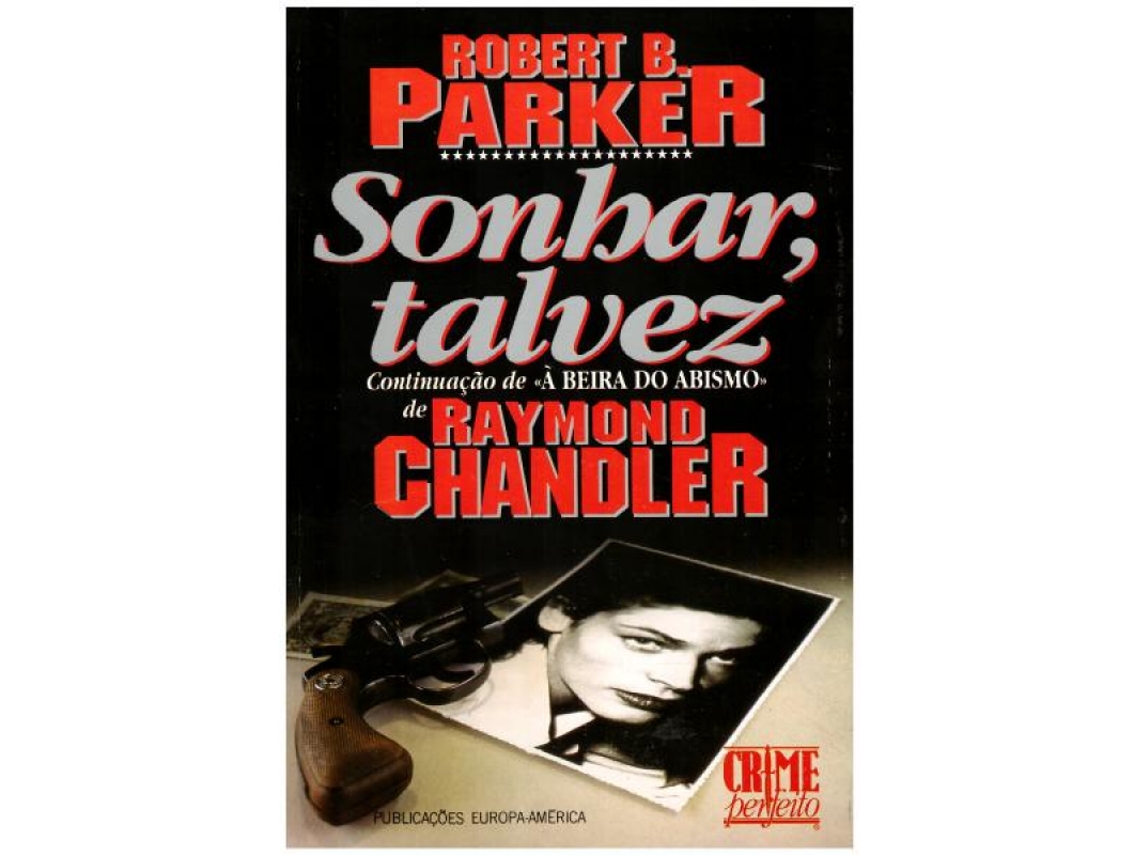 Livro Sonhar, Talvez de Robert B. Parker .