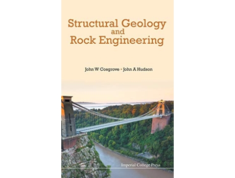 Livro Structural Geology And Rock Engineering de John W Cosgrove e John A Hudson (Inglês - Capa Dura)