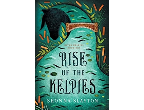 Livro Rise of the Kelpies de Shonna Slayton (Inglês - Capa Dura)
